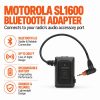 Bluetooth for Motorola TLK100 SL1M SL1K SL300 SL1600 radios